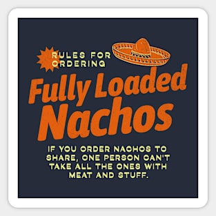 Rules for ordering Fully Loaded Nachos Sticker